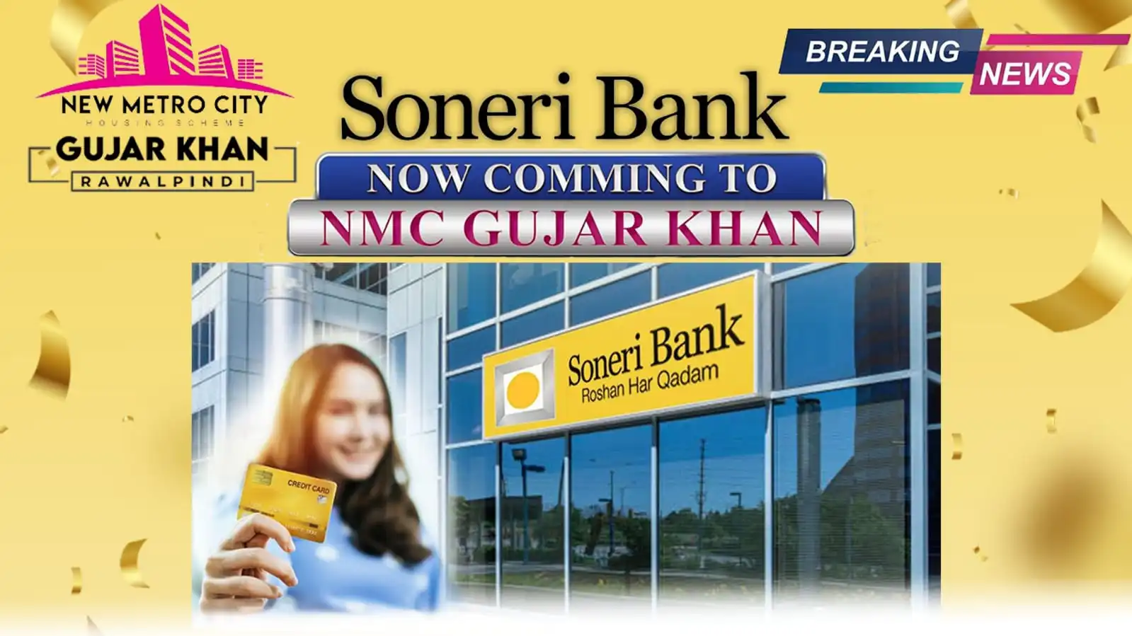 Soneri Bank Coming to New Metro City Gujar Khan