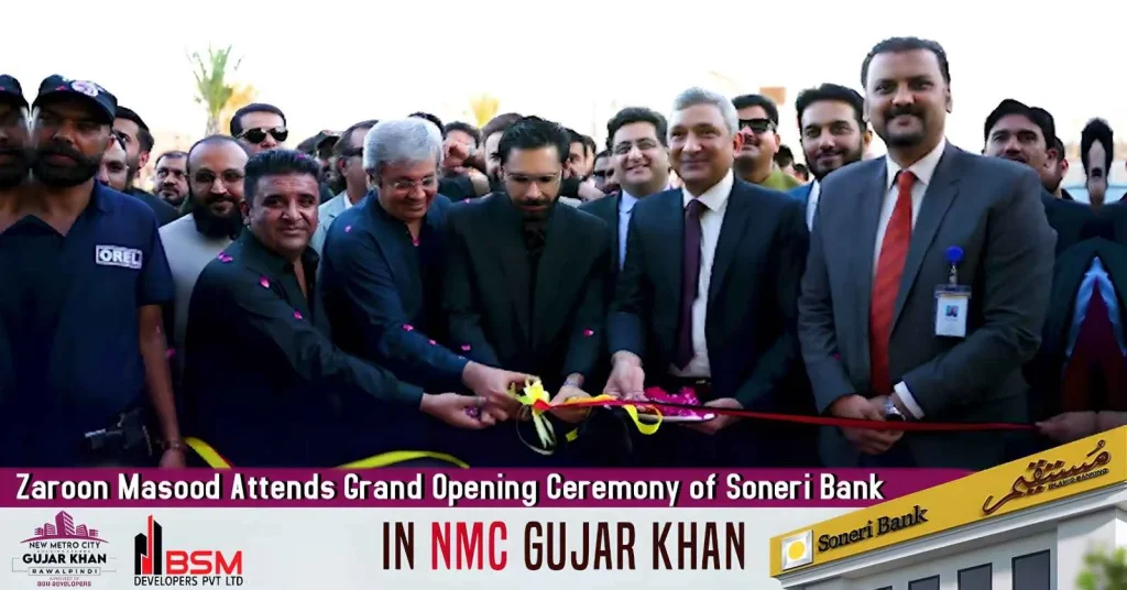 Zaroon Masood Attends Grand Opening Ceremony of Soneri Bank in NMC Gujar Khan